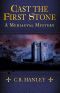 [Mediaeval Mystery 06] • [Mediaeval Mystery 06] - Cast the First Stone